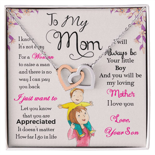 To My Mom.....I'll Always Be Your Little Boy