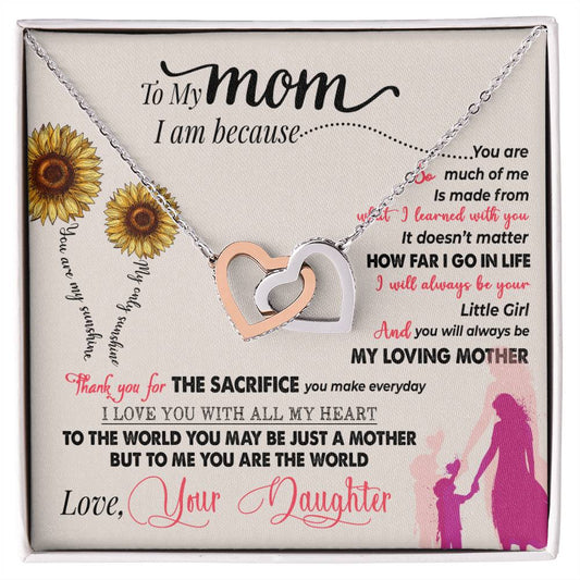 To My Mom, You Mean The World To Me I Love You